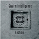 Swarm Intelligence - Faction